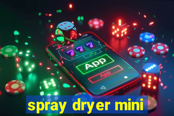 spray dryer mini